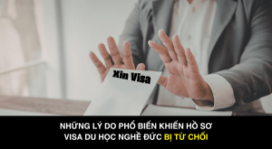 Những lý do phổ biến khiến hồ sơ Visa du học nghề Đức bị từ chối